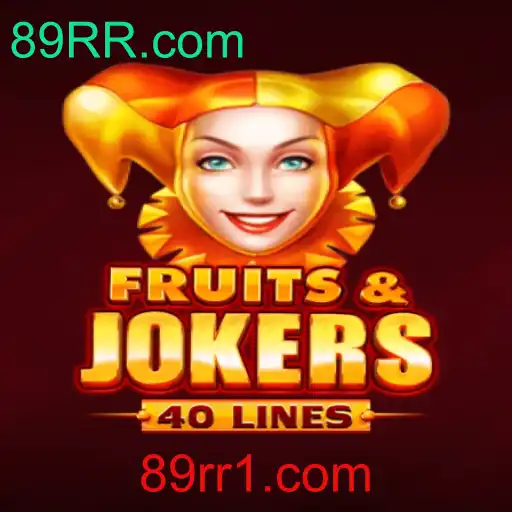 FruitsAndJokers40: Descubra o Mundo das Frutas e Curingas no 89RR.com